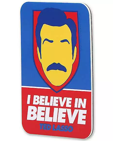 Ted Lasso I Believe Decal 2 Ted Lasso I Believe Decal - Image 2